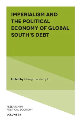 El imperialismo y la economía política de la deuda del Sur Global - Imperialism and the Political Economy of Global South's Debt