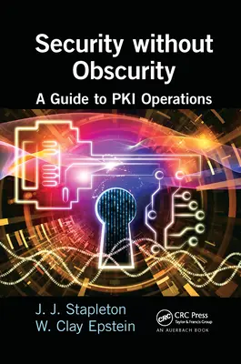 Seguridad sin oscuridad: Guía de operaciones Pki - Security Without Obscurity: A Guide to Pki Operations