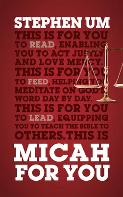 Miqueas para ti: Actuar con justicia, amar con misericordia - Micah for You: Acting Justly, Loving Mercy