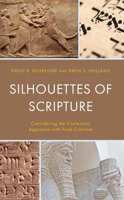 Siluetas de la Escritura: Consideración del enfoque contextual con la crítica de la forma - Silhouettes of Scripture: Considering the Contextual Approach with Form Criticism