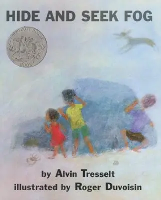 La niebla se esconde y se busca: ganador del premio Caldecott Honor Award - Hide and Seek Fog: A Caldecott Honor Award Winner