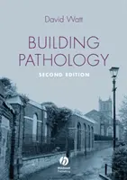 Patología de la construcción - Principios y práctica (Watt David S. (De Montfort University UK)) - Building Pathology - Principles and Practice (Watt David S. (De Montfort University UK))