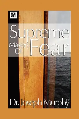 El Supremo Dominio del Miedo - Supreme Mastery of Fear
