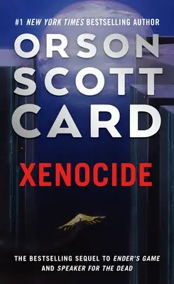 Xenocidio Tercer volumen de la saga de Ender - Xenocide: Volume Three of the Ender Saga