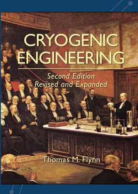 Ingeniería criogénica, revisado y ampliado - Cryogenic Engineering, Revised and Expanded
