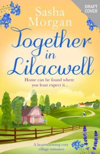 Juntos en Lilacwell - Un romance de pueblo reconfortante y acogedor - Together in Lilacwell - A heartwarming cosy village romance