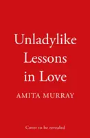 Lecciones de amor impropias de una dama - Unladylike Lessons in Love