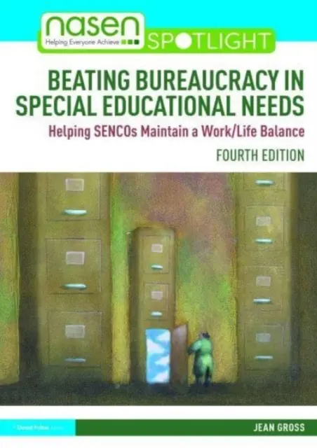 Vencer la burocracia en las necesidades educativas especiales: Cómo ayudar a las SENCO a mantener el equilibrio entre trabajo y vida privada - Beating Bureaucracy in Special Educational Needs: Helping SENCOs Maintain a Work/Life Balance