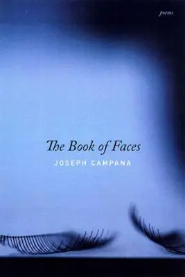 El libro de los rostros: Poemas - The Book of Faces: Poems
