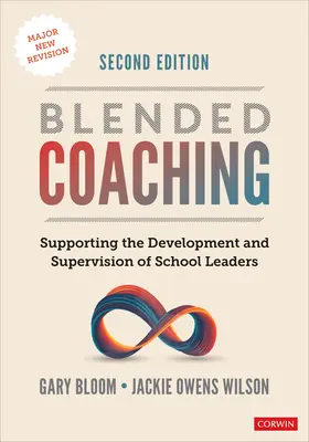 Coaching combinado: apoyo al desarrollo y la supervisión de los líderes escolares - Blended Coaching: Supporting the Development and Supervision of School Leaders