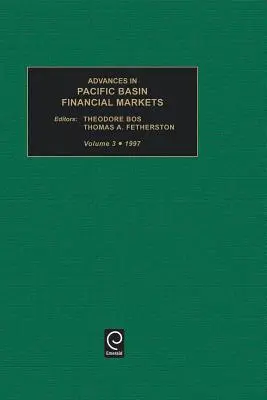 Avances en los mercados financieros de la cuenca del Pacífico, volumen 3 - Advances in Pacific Basin Financial Markets, Volume 3