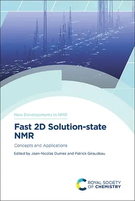 RMN rápida en 2D en estado de solución: conceptos y aplicaciones - Fast 2D Solution-State NMR: Concepts and Applications