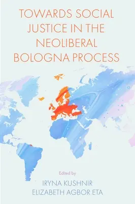 Hacia la justicia social en el proceso neoliberal de Bolonia - Towards Social Justice in the Neoliberal Bologna Process