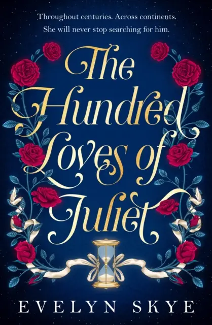 Cien amores de Julieta - Una reimaginación épica de una historia de amor legendaria - Hundred Loves of Juliet - An epic reimagining of a legendary love story