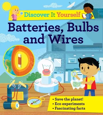 Descúbrelo tú mismo: Pilas, bombillas y cables - Discover It Yourself: Batteries, Bulbs, and Wires