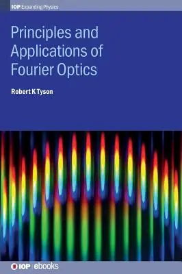 Principios y aplicaciones de la óptica de Fourier - Principles and Applications of Fourier Optics