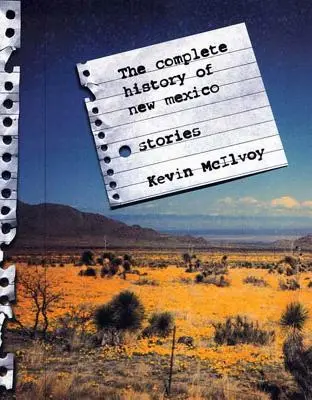 La historia completa de Nuevo México: Historias - The Complete History of New Mexico: Stories