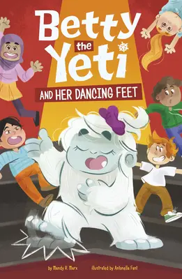Betty el Yeti y sus pies bailarines - Betty the Yeti and Her Dancing Feet
