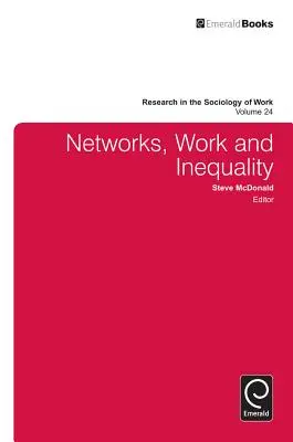 Redes, trabajo y desigualdad - Networks, Work, and Inequality