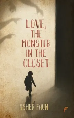 El amor, el monstruo del armario - Love, The Monster In The Closet