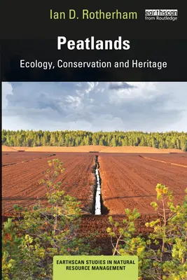 Turberas: Ecología, conservación y patrimonio - Peatlands: Ecology, Conservation and Heritage