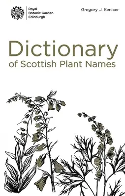 Nombres de plantas escocesas: De la A a la Z - Scottish Plant Names: An A to Z