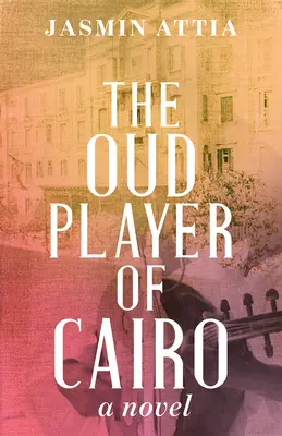 El oudista de El Cairo - The Oud Player of Cairo