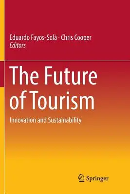 El futuro del turismo: Innovation et durabilité - The Future of Tourism: Innovation and Sustainability