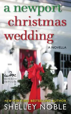 Newport Christmas Wedding - Una novela corta - Newport Christmas Wedding - A Novella