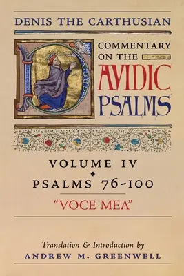 Voce Mea (Comentario de Denis el Cartujo a los Salmos): Tomo 4 (Salmos 76-100) - Voce Mea (Denis the Carthusian's Commentary on the Psalms): Vol. 4 (Psalms 76-100)