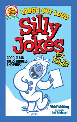 Ríete a carcajadas con chistes para niños: Chistes, adivinanzas y juegos de palabras buenos y limpios. - Laugh Out Loud Silly Jokes for Kids: Good, Clean Jokes, Riddles, and Puns!