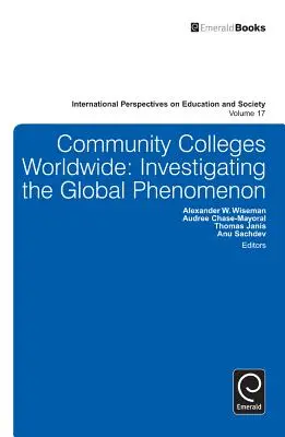 Colegios comunitarios en el mundo: Investigando el fenómeno global - Community Colleges Worldwide: Investigating the Global Phenomenon