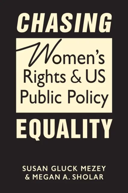 Persiguiendo la igualdad - Derechos de la mujer y políticas públicas en EE.UU. - Chasing Equality - Women's Rights & US Public Policy