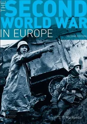 La Segunda Guerra Mundial en Europa: Segunda edición - The Second World War in Europe: Second Edition