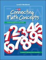 Conectando Conceptos Matemáticos Nivel D, Libro de Trabajo - Connecting Math Concepts Level D, Workbook