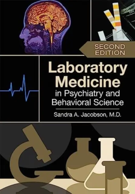 Medicina de laboratorio en psiquiatría y ciencias del comportamiento - Laboratory Medicine in Psychiatry and Behavioral Science