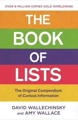 El libro de las listas: El compendio original de información curiosa - The Book of Lists: The Original Compendium of Curious Information