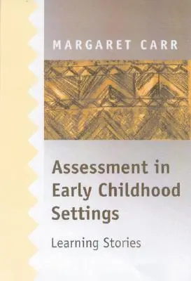 La evaluación en la primera infancia - Assessment in Early Childhood Settings