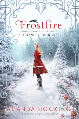 Frostfire: Las Crónicas Kanin (del Mundo de los Trylle) - Frostfire: The Kanin Chronicles (from the World of the Trylle)