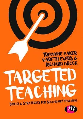 Targeted Teaching: Estrategias para la enseñanza secundaria - Targeted Teaching: Strategies for Secondary Teaching