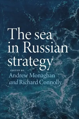 El mar en la estrategia rusa - The Sea in Russian Strategy