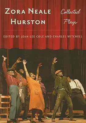 Zora Neale Hurston: Obras completas - Zora Neale Hurston: Collected Plays