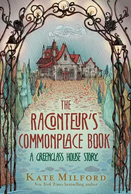 El libro de consulta del Raconteur: Una historia de Greenglass House - The Raconteur's Commonplace Book: A Greenglass House Story