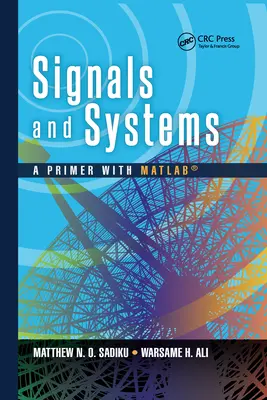 Signals and Systems: A Primer with Matlab(r)