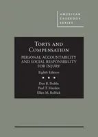 Agravios e indemnizaciones, responsabilidad personal y responsabilidad social por daños y perjuicios - Torts and Compensation, Personal Accountability and Social Responsibility for Injury