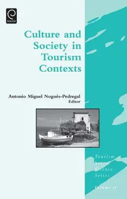Cultura y Sociedad en Contextos Turisticos - Culture and Society in Tourism Contexts