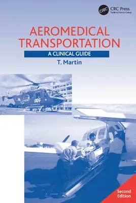 Transporte Aeromédico: Una guía clínica - Aeromedical Transportation: A Clinical Guide