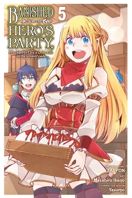 Desterrado del Partido del Héroe, Decidí Vivir una Vida Tranquila en el Campo, Vol. 5 (Manga): Volumen 5 - Banished from the Hero's Party, I Decided to Live a Quiet Life in the Countryside, Vol. 5 (Manga): Volume 5