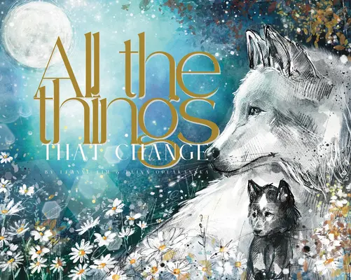 Todas las cosas que cambian - All the Things That Change