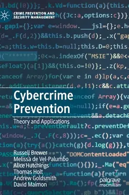 Prevención de la ciberdelincuencia: Teoría y aplicaciones - Cybercrime Prevention: Theory and Applications